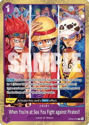 When You're at Sea You Fight against Pirates!! (2025 Pirates League Store Qualifier Winner) (OP05-076) - One Piece Promotion Cards Foil